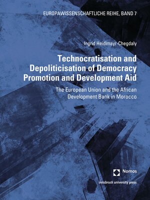 cover image of Technocratisation and Depoliticisation of Democracy Promotion and Development Aid
